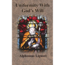 Uniformity With God's Will