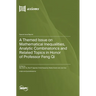 A Themed Issue on Mathematical Inequalities, Analytic Combinatorics and Related Topics in Honor of Professor Feng Qi