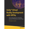Unity(r) Virtual Reality Development with Vrtk4: A No-Coding Approach to Developing Immersive VR Experiences, Games, & Apps