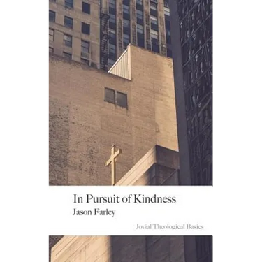 In Pursuit of Kindness: 2nd Edition