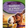 Stubborn as a Mule: Are Mules Headstrong?: Are Mules Headstrong?