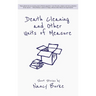 Death Cleaning and Other Units of Measure: Short Stories