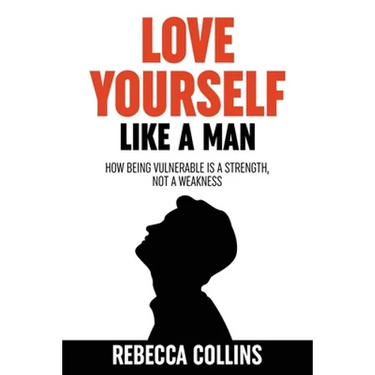 Love Yourself Like A Man