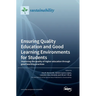 Ensuring Quality Education and Good Learning Environments for Students: Improving the quality of higher education through good teaching practices