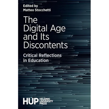 The Digital Age and Its Discontents: Critical Reflections in Education