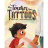 My Teacher Has Tattoos
