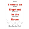There's an Elephant in the Room