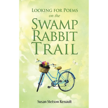 Looking for Poems on the Swamp Rabbit Trail