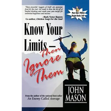 Know Your Limits - Then Ignore Them
