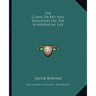 The Clavis Or Key And Dialogues On The Supersensual Life
