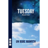 Tuesday: With a Welsh-Language Translation, Un Bore Mawrth
