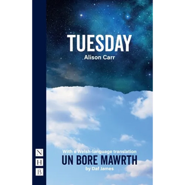 Tuesday: With a Welsh-Language Translation, Un Bore Mawrth