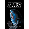 The Hidden Life of Mary: From Conception to Coronation