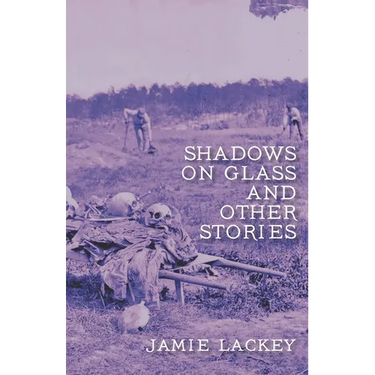 Shadows on Glass and Other Stories