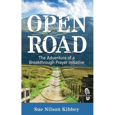 Open Road: The Adventure of a Breakthrough Prayer Initiative