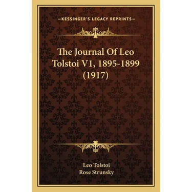 The Journal Of Leo Tolstoi V1, 1895-1899 (1917)