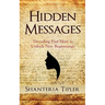 Hidden Messages: Decoding Past Hurt to Unlock New Beginnings