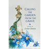 Calling the Garden from the Grave