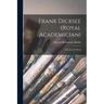 Frank Dicksee (royal Academician): His Life And Work