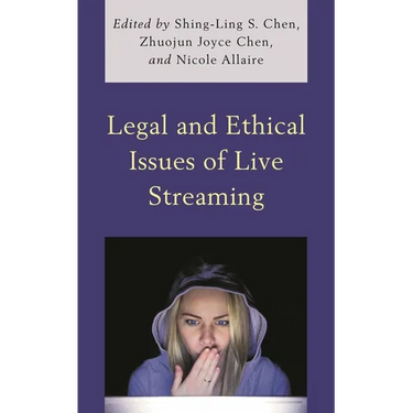 Legal and Ethical Issues of Live Streaming