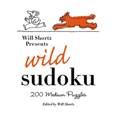 Will Shortz Presents Wild Sudoku: 200 Medium Puzzles