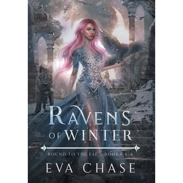 Ravens of Winter: Bound to the Fae - Books 4-6