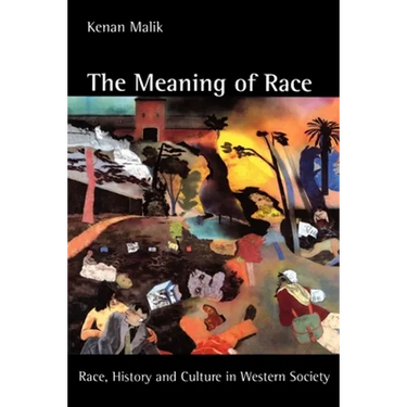 The Meaning of Race: Race, History, and Culture in Western Society