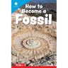 How to Become a Fossil