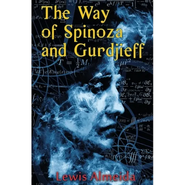 The Way of Spinoza and Gurdjieff