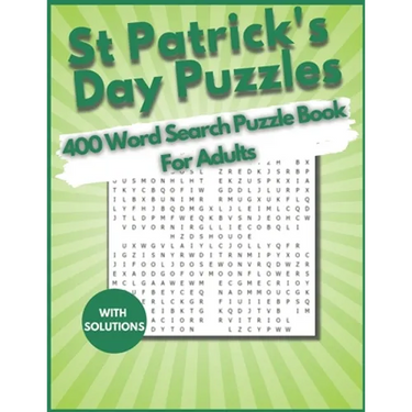 St. Patrick's Day Word Search 400 Puzzles Book for Adults: find 400 Word Search Puzzle Large Print Book for Adults, Seniors, And Teens, young Kid. An