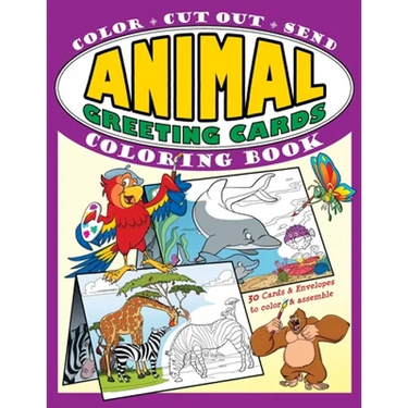Animal Greeting Cards Coloring Book: Color - Cut Out - Send; Create Your Own Funny Animal Cards, Awesome Activity Book for Kids