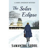 The Solar Eclipse: A James Anderson Mystery