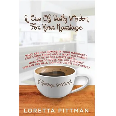 A Cup Of Daily Wisdom For Your Marriage: A Marriage Devotional
