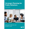 Strategic Planning for Public Relations