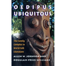 Oedipus Ubiquitous: The Family Complex in World Folk Literature