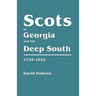 Scots in Georgia and the Deep South, 1735-1845