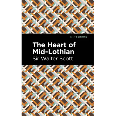 The Heart of Mid-Lothian
