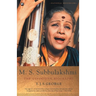 M. S. Subbulakshmi: The Definitive Biography