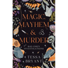Magic, Mayhem & Murder: A Paranormal Women's Fiction Cozy Mystery