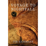 Voyage to Nightfall