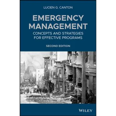 Emergency Management: Concepts and Strategies for Effective Programs