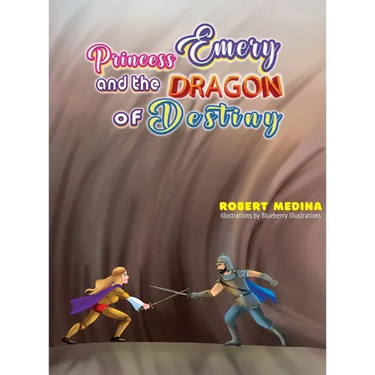 Princess Emery and the Dragon of Destiny