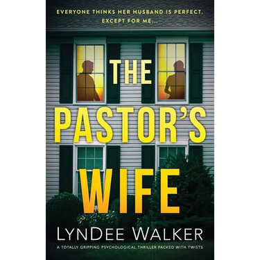 The Pastor's Wife: A totally gripping psychological thriller packed with twists