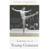 Letters to a Young Gymnast