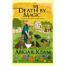 Death By Magic: A Josiah Reynolds Mystery 14