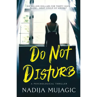 Do Not Disturb: A Psychological Thriller
