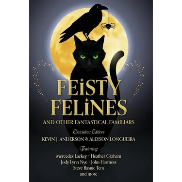 Feisty Felines and Other Fantastical Familiars