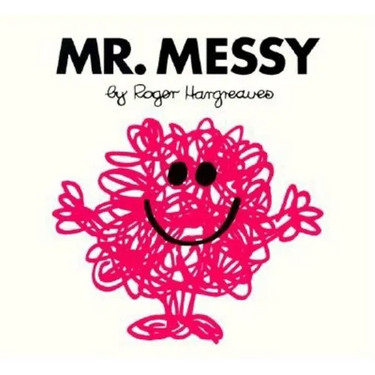 Mr. Messy