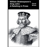 William Shakespeare's King John: A Retelling in Prose