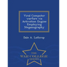 Viral Computer Warfare Via Activation Engine Employing Steganography - War College Series